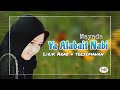 Ya Alabait Nabi ( Lirik Arab dan terjemahan ) - Mayada