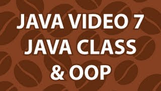 Java Video Tutorial 7