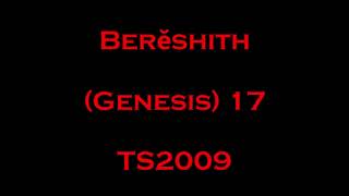 17 Berĕshith (Genesis) - Read Along