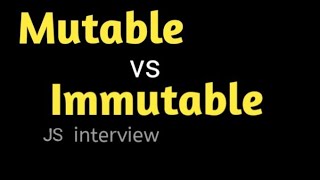Mutable vs Immutable in JavaScript | Interview Questions Explained | Beginner Friendly