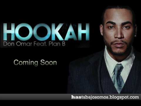 Promo: Don Omar Feat Plan B - Hooka Coming Soom - YouTube