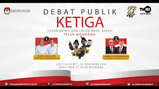 LIVE STREAM ~ DEBAT PUBLIK KETIGA CALON BUPATI DAN CALON WAKIL BUPATI TELUK WONDAMA