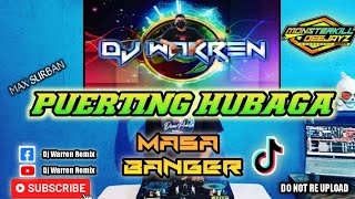 Puerting Hubaga |Max Surban| Masa Banger (DjWarren Remix)