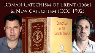 Catechism of John Paul II (1992) and Roman Catechism of Trent (1566)