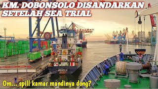 KM. DOBONSOLO DISANDARKAN SETELAH MELAKSANAKAN SEA TRIAL || PELABUHAN TANJUNG PRIOK