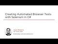 Selenium Skills: Creating Automated Browser Tests with Selenium in C# Course Preview