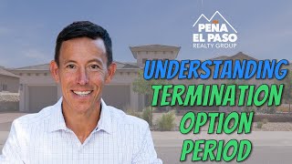 Understanding the Termination Option Period