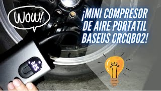 MINI COMPRESOR DE AIRE PORTATIL BASEUS “CRCQB02” - REVISADO ESPAÑOL