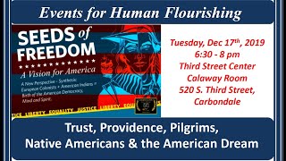 Trust, Providence, Pilgrims, Native Americans and the American Dream