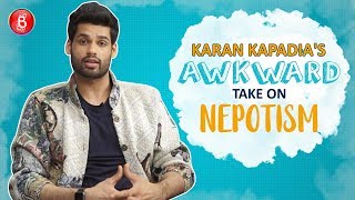 'Blank' actor Karan Kapadia's AWKWARD Take On Nepotism