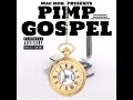 pimp gospel ft allbluez muney p smoove wicked prod.robbie