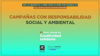 Campañas con responsabilidad social y ambiental | Foro (Virtual) de Creatividad Solidaria 2020