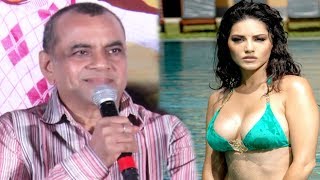 Paresh Rawal's REACTION On Sunny Leone | Guest Iin London Promotion