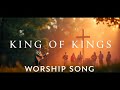 king of kings hillsong 2025 praise worship