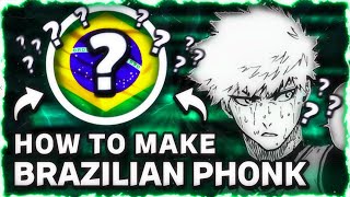 HOW TO MAKE BRAZILIAN PHONK | TUTORIAL + FLP
