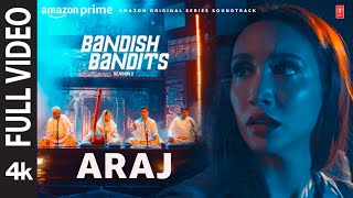 Bandish Bandits S2: Araj (Full Video) | Ritwik, Shreya | Ronkini, Arshad ,akashdeep, Ankkit | DigV