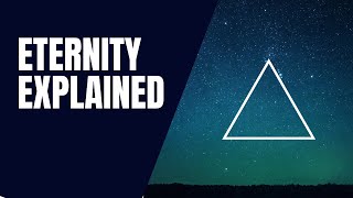 Eternity explained - what is eternity? Eternity meaning, definition and explanation