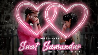 Saat samundar | love story | Heart touching | Breakup song | Gree minaty | Adixr | best sad song