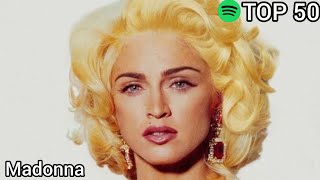 Top 50 Madonna Most Streamed Songs On Spotify
