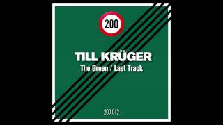 Till Krüger - Last Track HQ (200 Records)