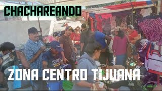 CHACHAREANDO TIANGUIS TIJUANA 1PARTE