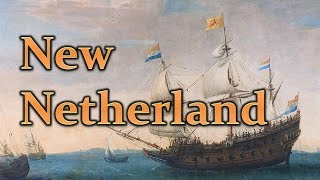 New Netherland (Dutch Colonization - Colonial America) APUSH @TomRichey