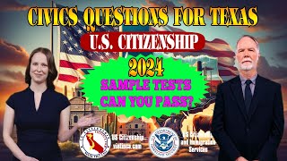 2024 US Civics Test for Texas - Can You Pass the US Citizenship Naturalization Exam 2024?