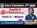 #15 Applied Chemistry | Unit-2 : Water | New Syllabus 2024-25 | Bteup 1st Semester