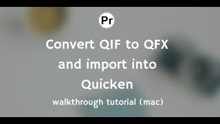 Convert QIF to QFX and import into Quicken (QIF2QFX macOS)