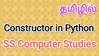 Constructor in Python | python in tamil,#sscomputerstudies,#constructor,#python