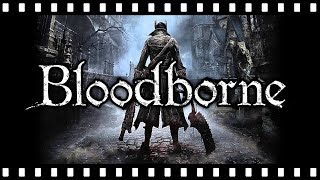 The Nightmare of BLOODBORNE