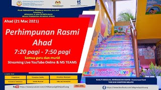 LIVE : PERHIMPUNAN RASMI - SKKMTS25 , AHAD 21 MAC 2021