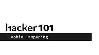 Hacker101 - Cookie Tampering Techniques