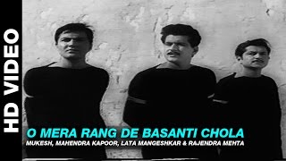 O Mera Rang De Basanti Chola - Shaheed | Mukesh, Mahendra Kapoor, Lata Mangeshkar & Rajendra Mehta
