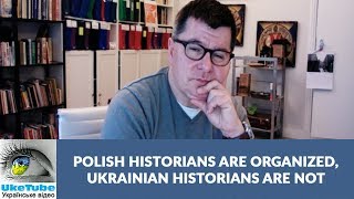 Polish historians vs Ukrainian historians - Volhynia and World War Two