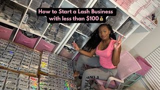 HOW TO START A LASH BUSINESS WITH LESS THAN $100
