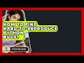 How To Find Hard-to-Reproduce Python Bugs? - Python Code School