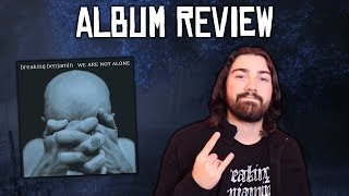 Breaking Benjamin - We Are Not Alone Epic Album Review