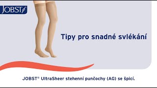 Tipy pro snadné svlékání JOBST® UltraSheer stehenní punčochy se špicí