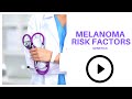 Melanoma Risk Factors: Genetics