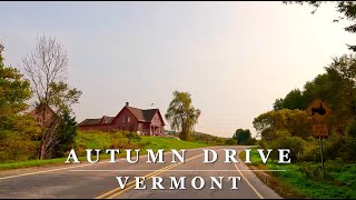 [4K] VERMONT FALL FOLIAGE - Hardwick, Vermont - Early Autumn 4K Relaxing Scenic Foliage Driving Tour