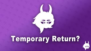 Temporary Return?