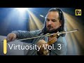 Virtuosity Vol. 3 | Antal Zalai, violin 🎵 classical music