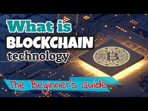 Blockchain: What is it and how does it work? [Beginner's Guide]