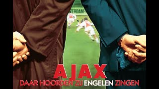 Ajax Documentary 1999/2000 ❌❌❌ • Daar Hoorden Zij Engelen Zingen • (ENG SUBS)