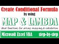 Create conditional formula by using MAP and LAMBDA functions in EXCEL