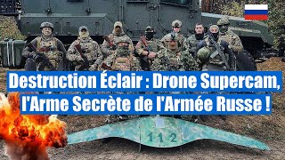 Opération Éclair : Drone Supercam, l'arme secrète de l'Armée Russe !