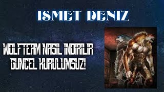 WOLFTEAM NASIL İNDİRİLİR GÜNCEL (KURULUMSUZ+LİNK) 2019