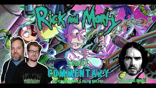 Rick & Morty - S03E03 | Commentary by Dan Harmon & Justin Roiland Feat. Russell Brand