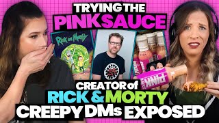 Trying the PINK SAUCE + Rick & Morty Creator EXPOSED (Ep. 31)